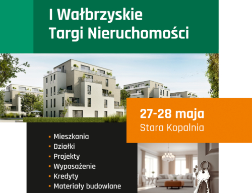 I Targi Nieruchomości „Miasto z widokami” – Przybywajcie, tylko u nas najnowsze mieszkania w Wałbrzychu!